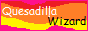 'Quesadilla Wizard' website button